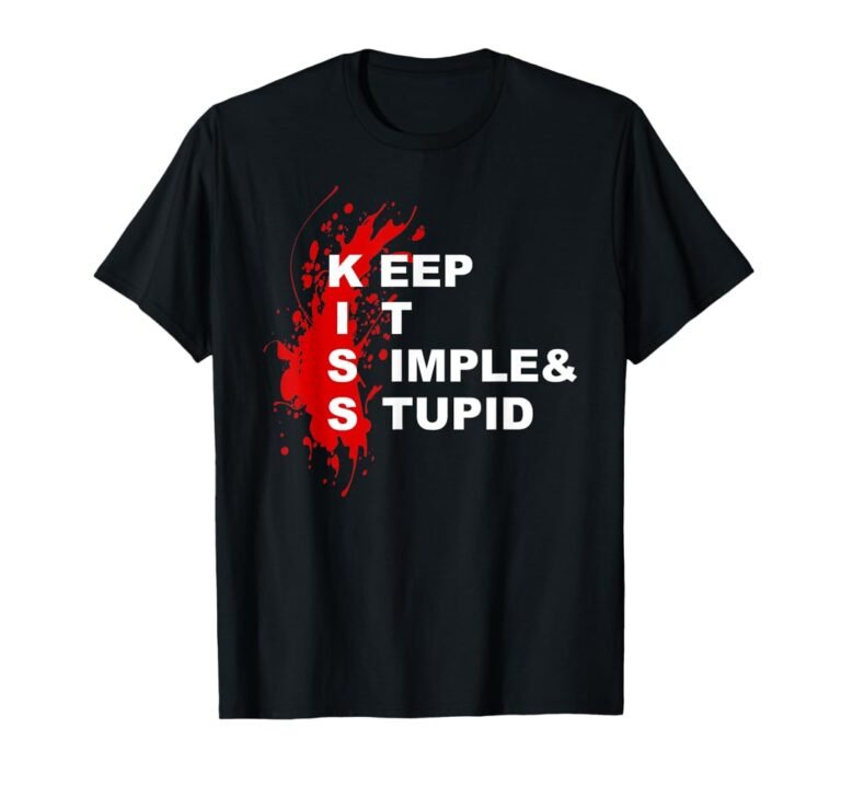 keep it simple stupid shirt